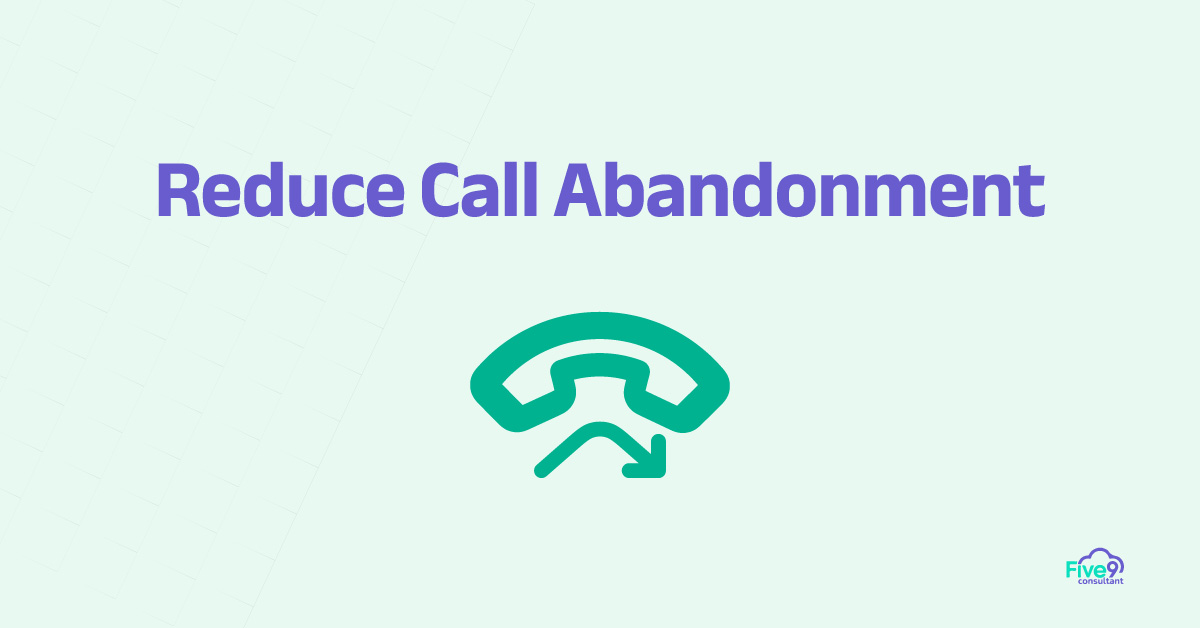 Reduce Call Abandonment