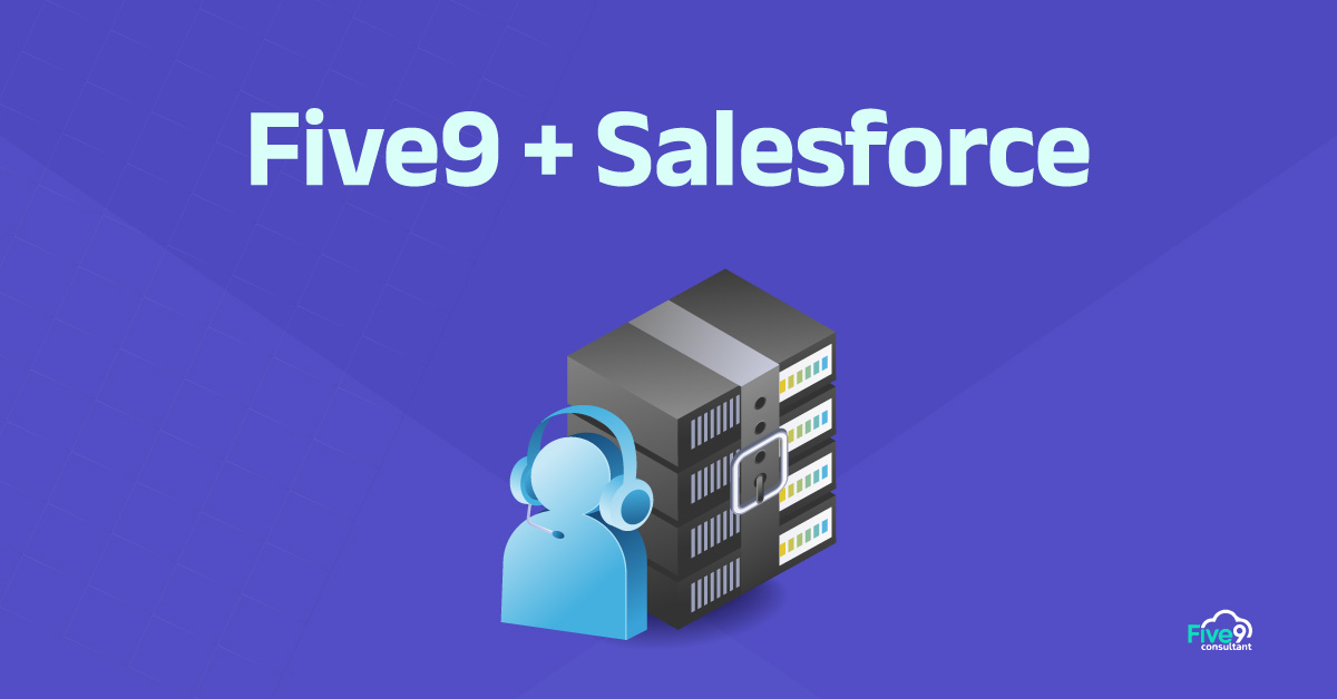Ultimate Call Center Stack with Five9 Salesforce